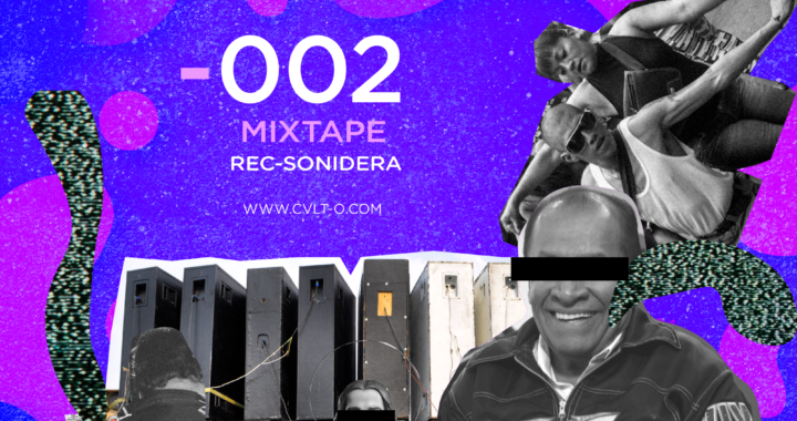 MIXTAPE CVLT-O 002 – REC Sonidera – Mixtape no mezclado de la Cumbia Clásica